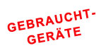 Gebrauchtger�te